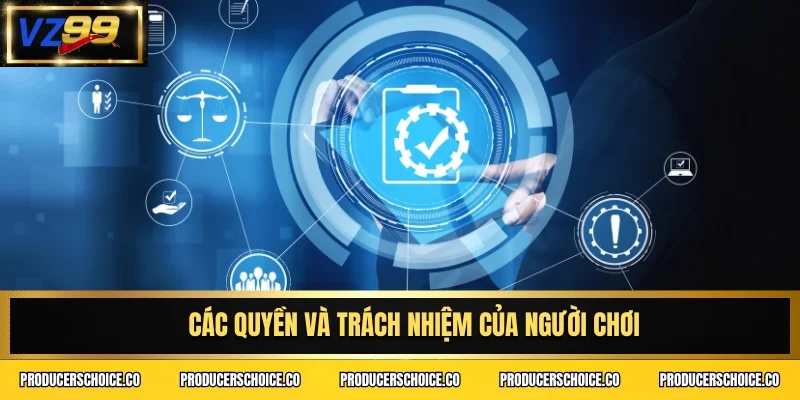 Các quyền và trách nhiệm của người chơi