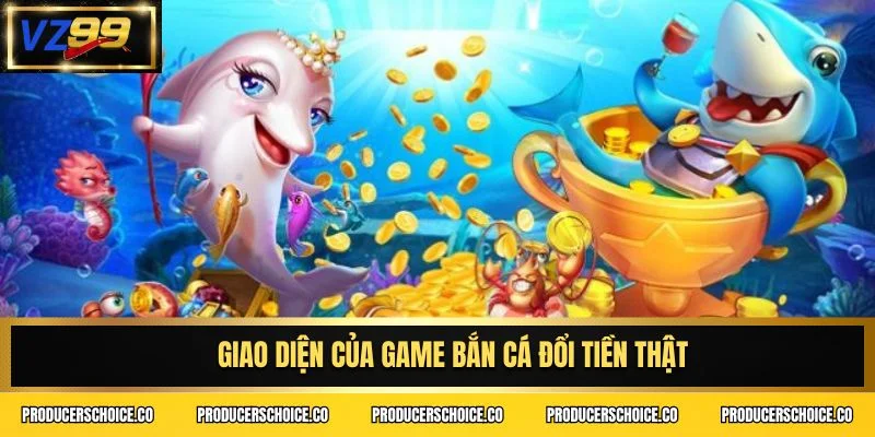 Giao diện của game bắn cá đổi tiền thật