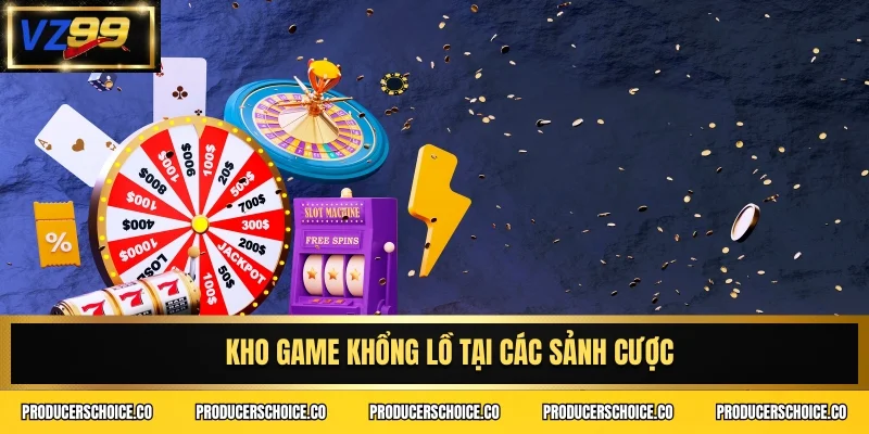 Kho game khổng lồ tại các sảnh cược