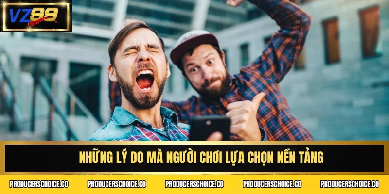 Những lý do mà người chơi lựa chọn nền tảng